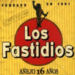 Los Fastidios : Anejo 16 Anos